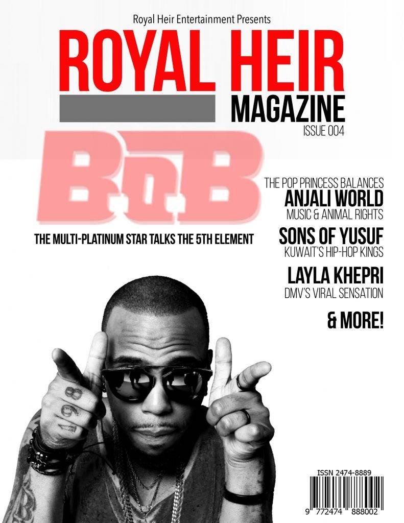 Royal Heir Magazine, BoB, B.o.B, BOB, layla khepri, anjali world, sons of yusuf, djaybuddah